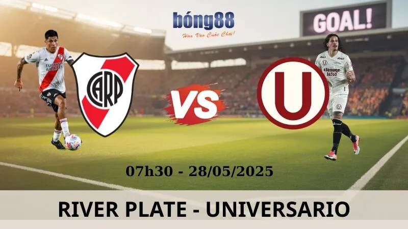Tỷ Lệ Kèo Nhà Cái | River Plate vs Universitario 28/05/2025