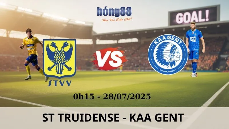 Nhận Định Bóng Đá - St Truidense vs KAA Gent 28/07/2025 Nhận Định Bóng Đá - St Truidense vs KAA Gent 28/07/2025