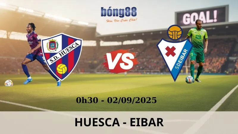 Soi Kèo Bóng Đá - Huesca vs Eibar 02/09/2025 Soi Kèo Bóng Đá - Huesca vs Eibar 02/09/2025