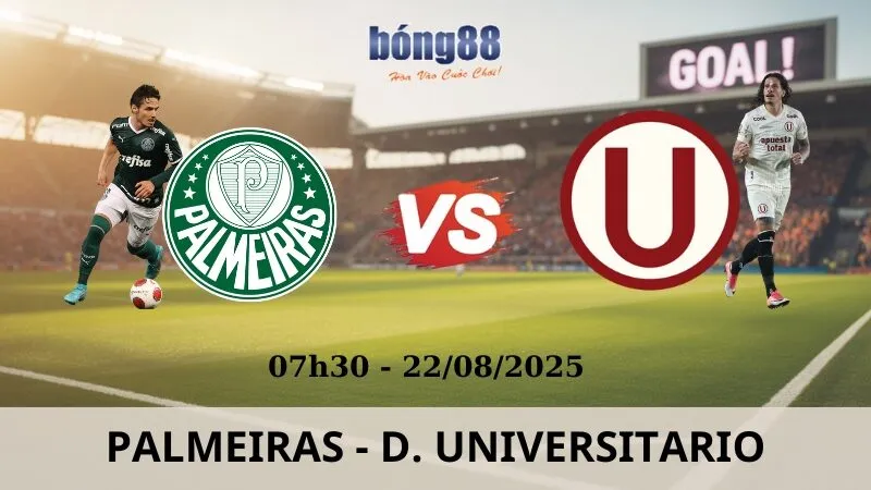 Soi Kèo Bóng Đá - Palmeiras vs Deportes Universitario 22/08/2025 Soi Kèo Bóng Đá - Palmeiras vs Deportes Universitario 22/08/2025